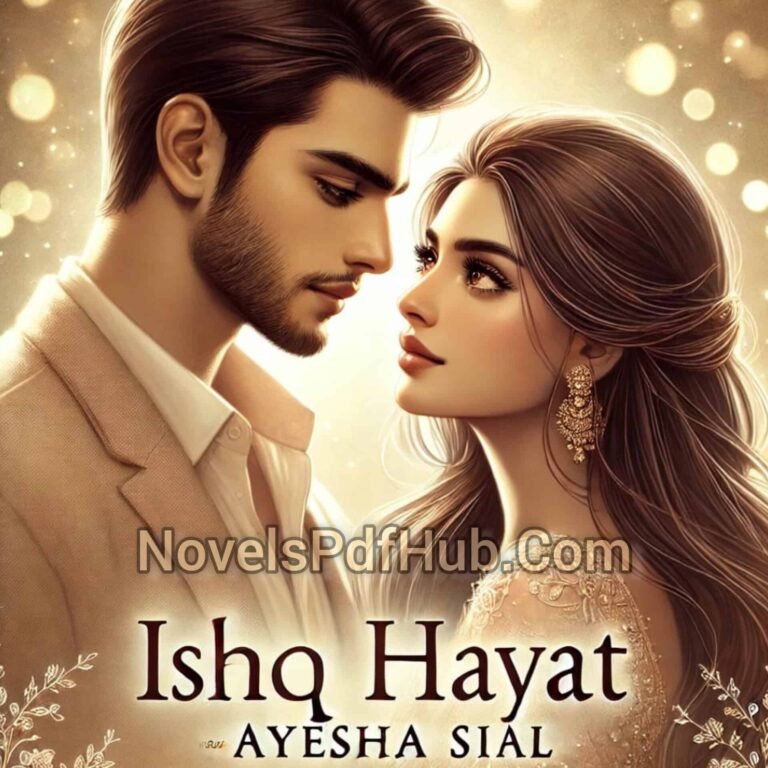 Ishq Hayat by Ayesha Sial Cover Image