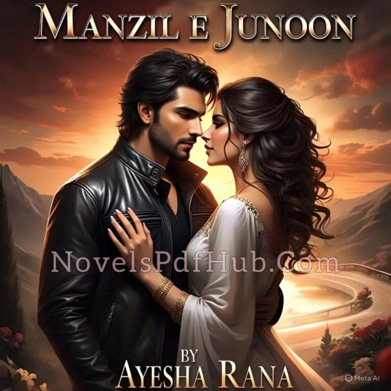 Manzil e Junoon by Ayesha Rana