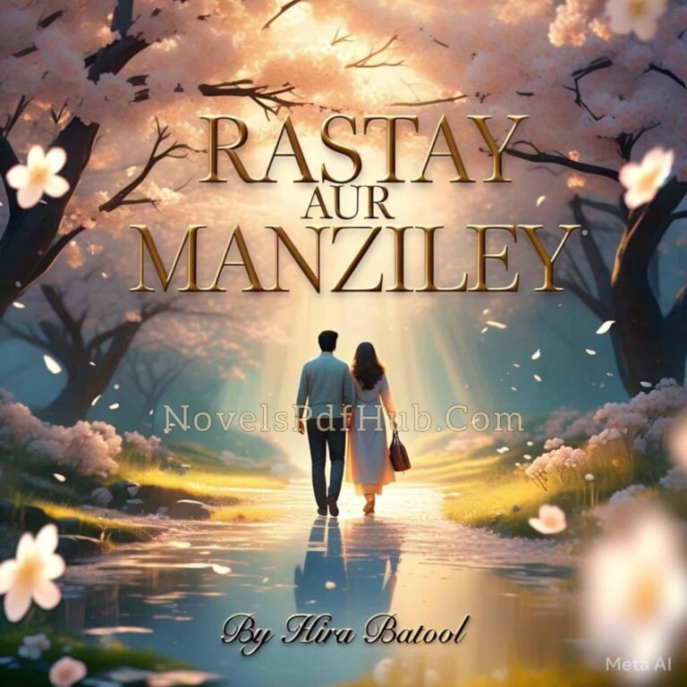 Rastay Aur Manziley by Hira Batool