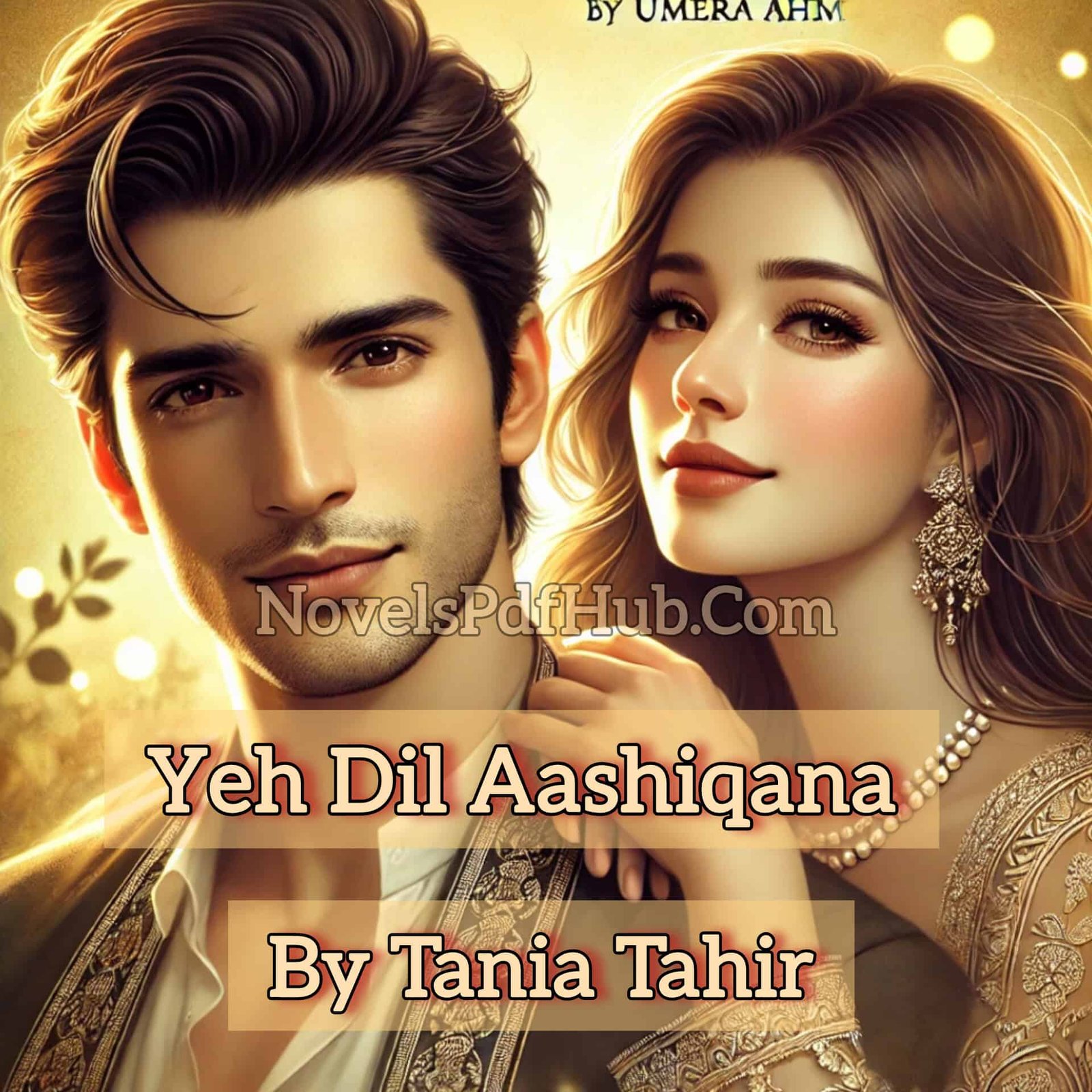 Yeh Dil Aashiqana by Tania Tahir