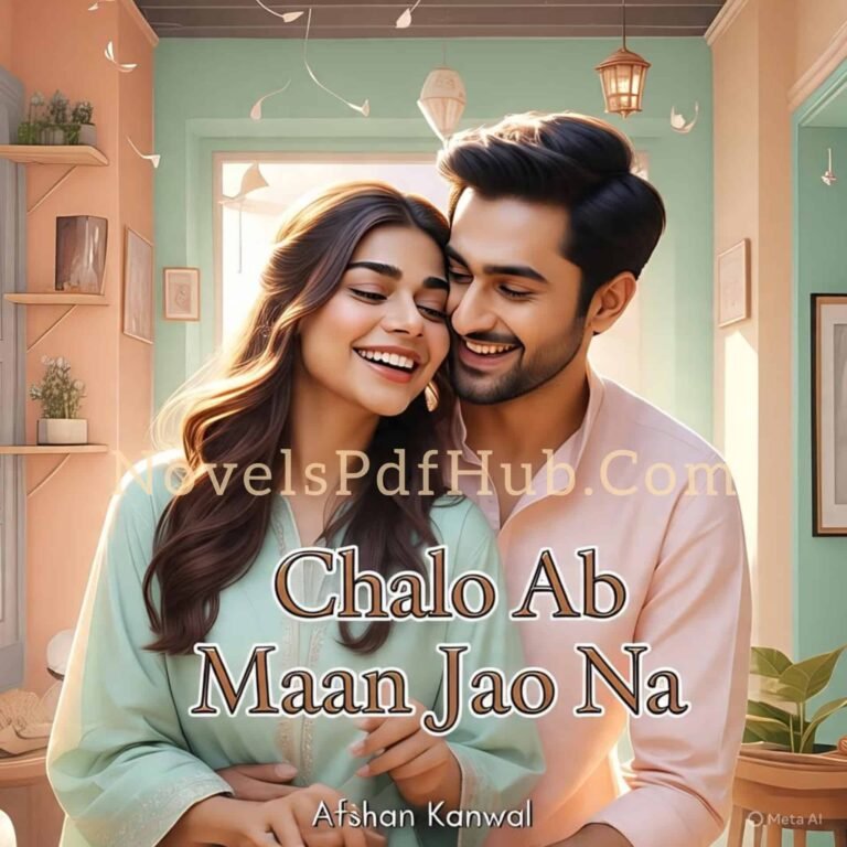 Chalo Ab Maan Jao Na by Afshan Kanwal