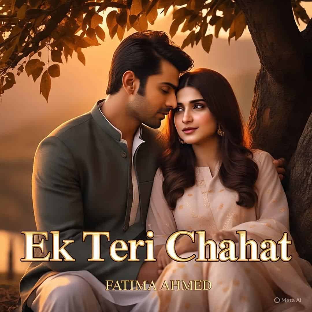 Ek Teri Chahat by Fatima Ahmed
