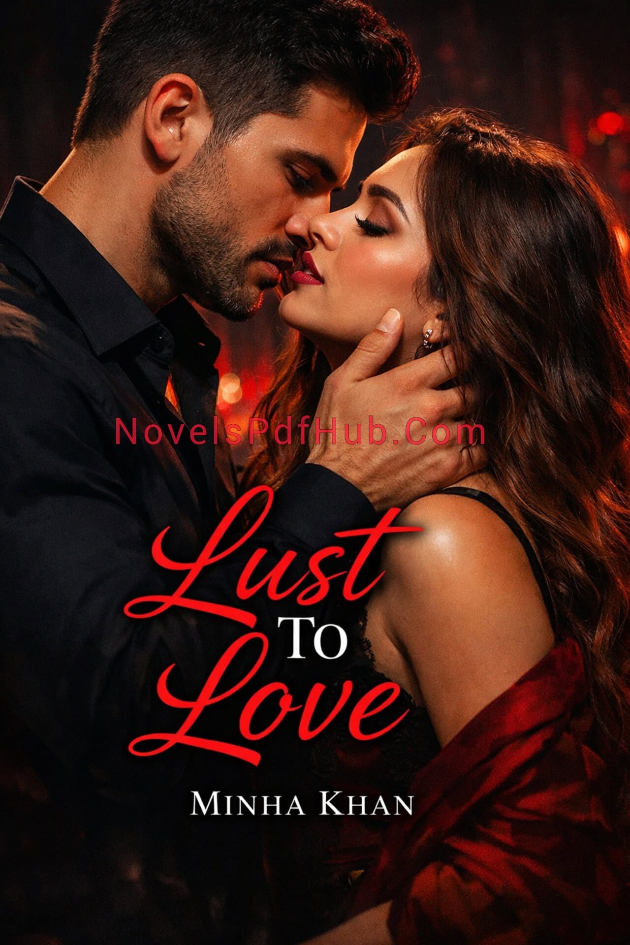 Lust To Love Novel by Minha Khan