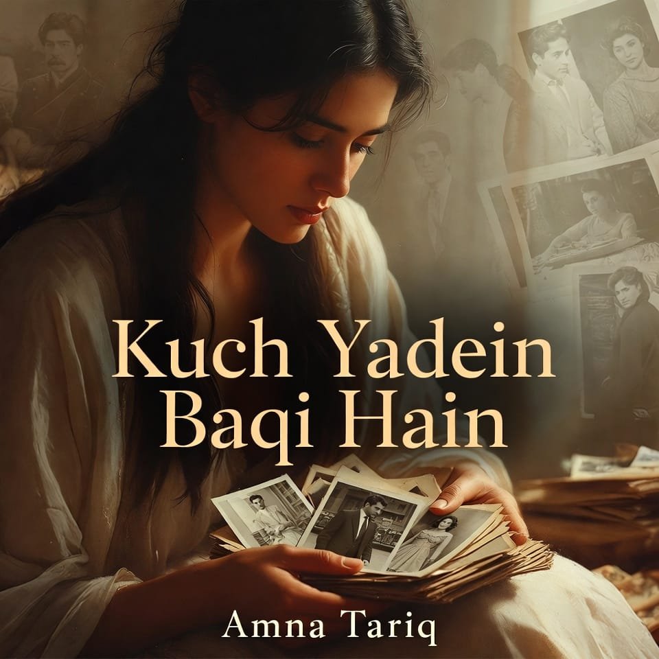 Kuch Yadein Baqi Hain Novel by Amna Tariq