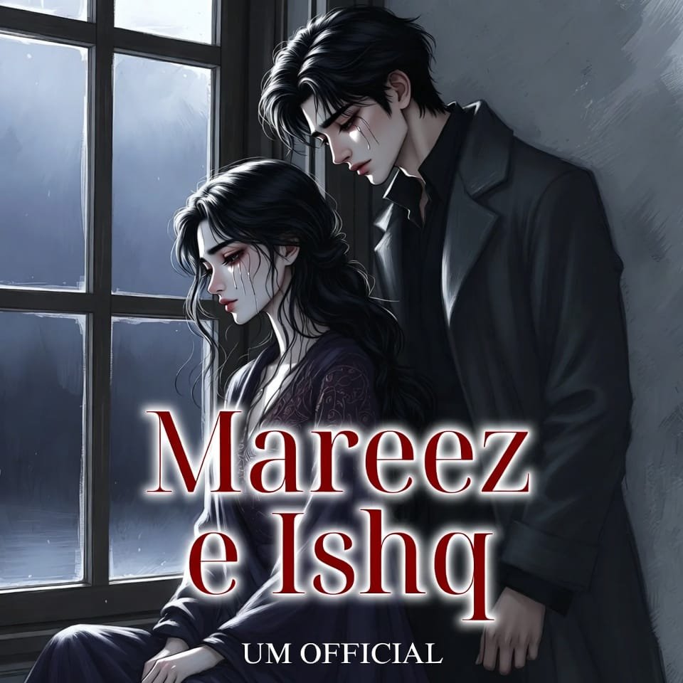 Mareez e Ishq Novel by UM Official